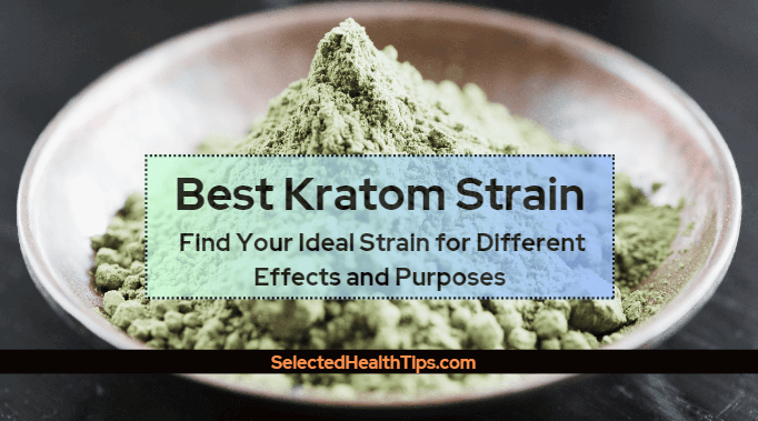 Best Kratom Strain