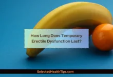 How Long Does Temporary Erectile Dysfunction Last